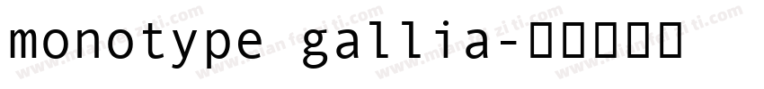 monotype gallia字体转换